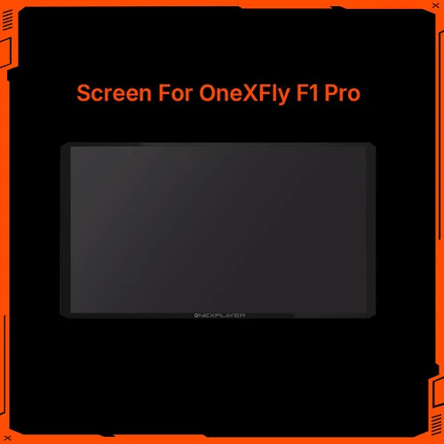Original Parts for ONE-NETBOOK and ONEXPLAYER Screen (OneXFly F1 Pro)