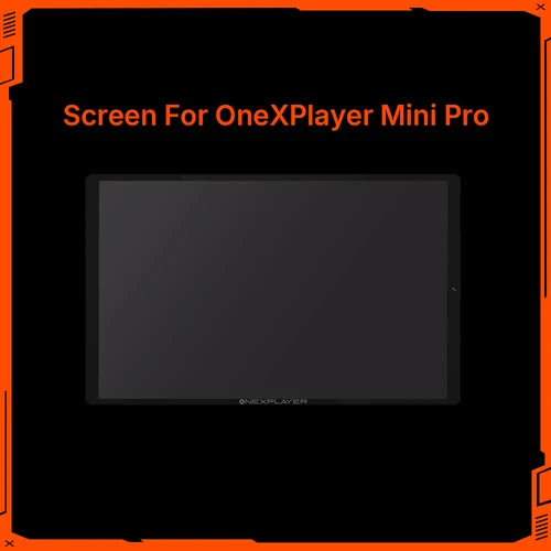 Original Parts for ONE-NETBOOK and ONEXPLAYER Screen (ONEXPLAYER MINI PRO)