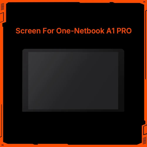 Original Parts for ONE-NETBOOK and ONEXPLAYER Screen(One-Netbook A1 Pro)